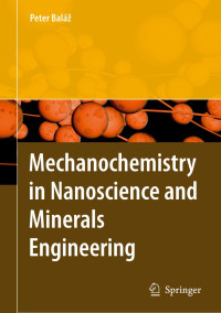 Image of Mechanochemistry in Nanoscience and Minerals Engineering